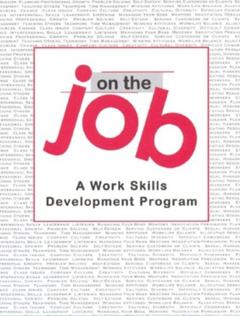 On The Job: A Work Skills Development Program