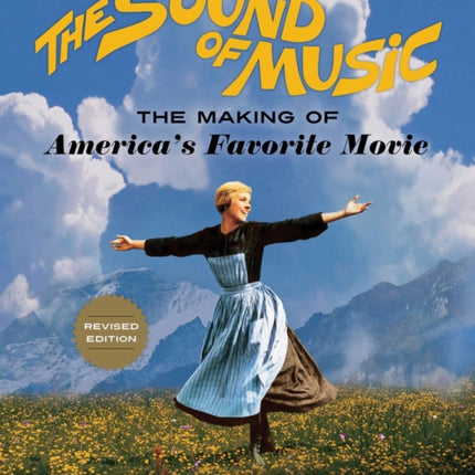 The Sound of Music: The Making of America's Favorite Movie