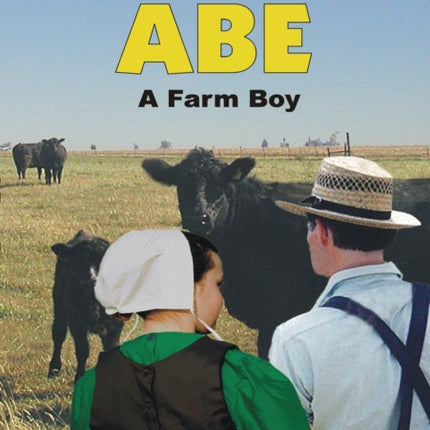 ABE  A Farm Boy Farm Girl