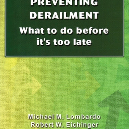 Preventing Derailment What to do before its too late Technical Report Series  No 138G