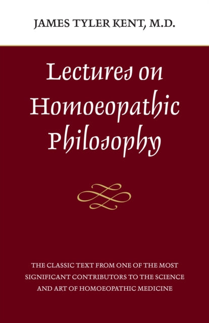 Lectures on Homeopathic Philosophy