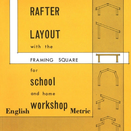 Rafter Layout with the Framing Square for School