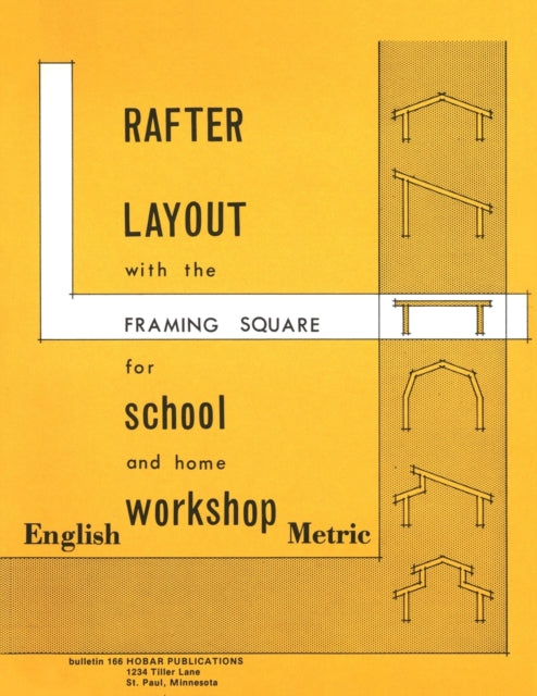 Rafter Layout with the Framing Square for School