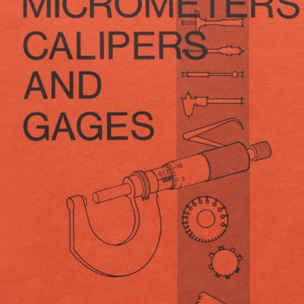 Micrometers Calipers and Gages