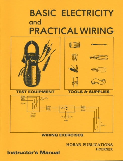 Basic Electricity  Practical Wiring Instructors
