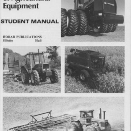 Safe Operations of Agricultural Equipment: Instructor's Guide