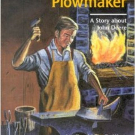 Pioneer Plowmaker: The Story About John Deere