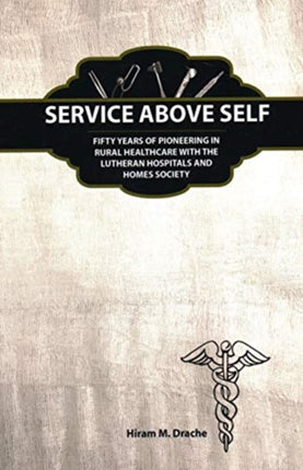 Service Above Self Fifty Years of Pioneering in