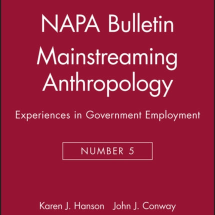 Mainstreaming Anthropology: Experiences in Government Employment