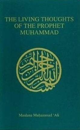 The Living Thoughts of the Prophet Muhammad