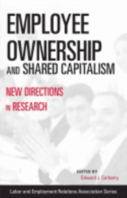 Employee Ownership and Shared Capitalism