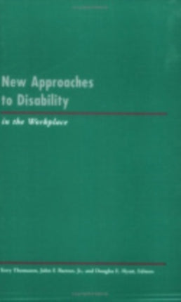 New Approaches to Disability in the Workplace