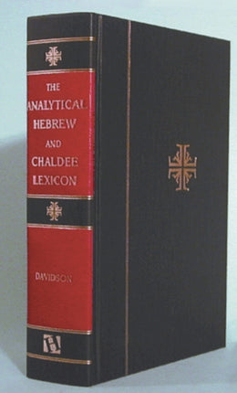 The Analytical Hebrew and Chaldee Lexicon