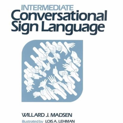 Intermediate Conversational Sign Language