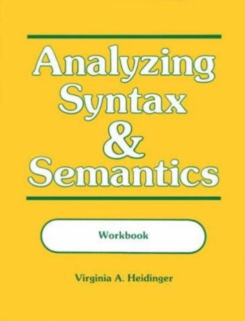 Analyzing Syntax and Semantics Workbook