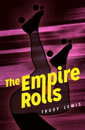 The Empire Rolls  A Novel