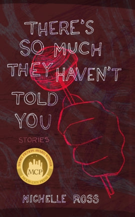 Theres So Much They Havent Told You Short Stories