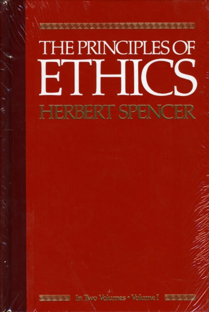 Principles of Ethics: Volumes 1 & 2