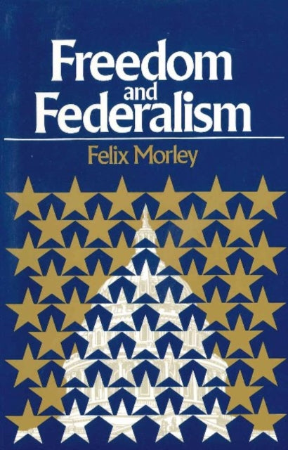 Freedom & Federalism