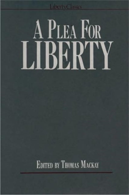 Plea for Liberty: An Argument Against Socialism & Socialistic Legislation