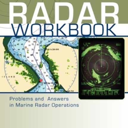 Radar Workbook Problems and Answers in Marine Radar Operations