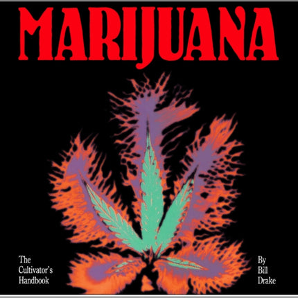 Cultivators Handbook of Marijuana