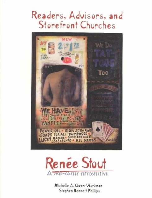 Readers, Advisors, and Storefront Churches: Renee Stout, a Mid-Career Retrospective