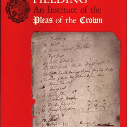 An Institute of the Pleas of the Crown: An Exhibition of the Hyde Collection at the Houghton Library, 1987