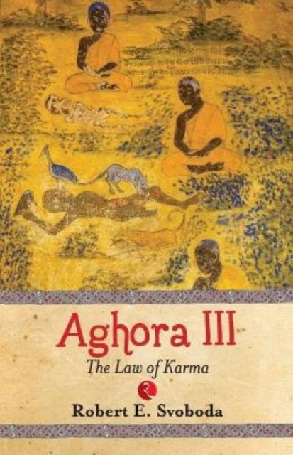 Aghora Volume III The Law of Karma 3