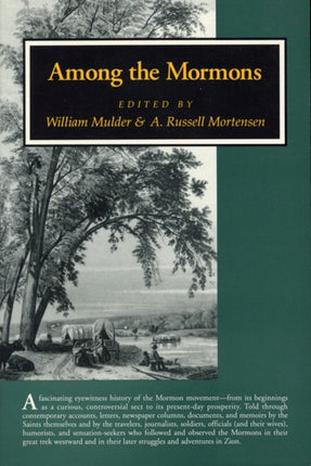 Among The Mormons Historic Accounts by