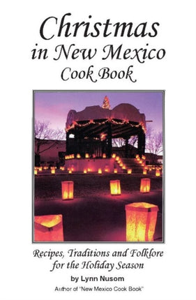 Christmas In New Mexico Cookbook