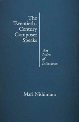 The TwentiethCentury Composer Speaks An Index of