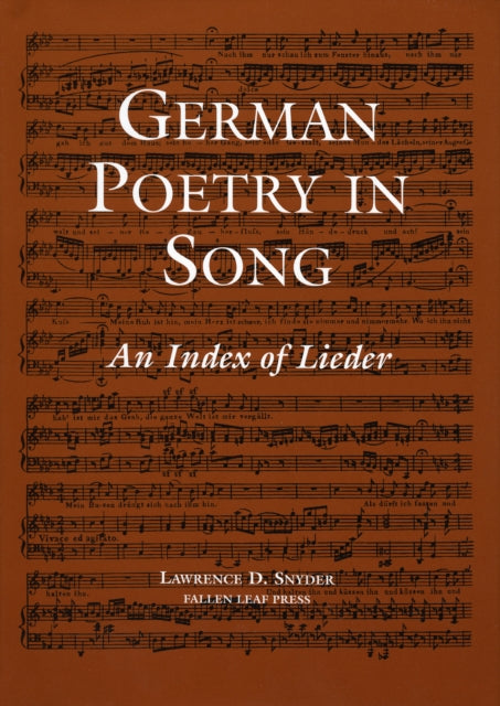 German Poetry in Song: An Index of Lieder