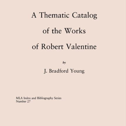 A Thematic Catalog of the Works of Robert