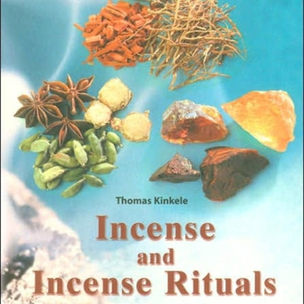 Incense and Incense Rituals