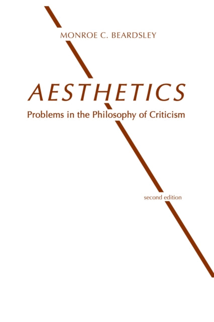 Aesthetics: Problems in the Philosophy of Criticism