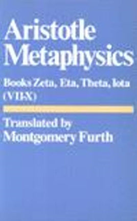 Metaphysics: Bks. 6-10. Zeta, Eta, Theta, Iota