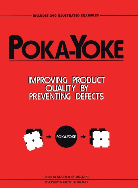 Pokayoke Improving Product Quality by Preventing Defects Improve Your Product Quality