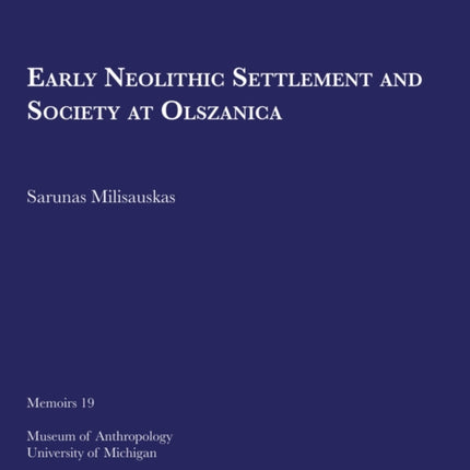 Early Neolithic Settlement and Society at