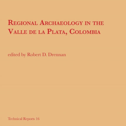 Regional Archaeology in the Valle de la Plata
