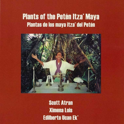 Plants of the Petn Itza Maya Plantas de los maya