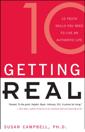 Getting Real The Ten Truth Skills You Need to