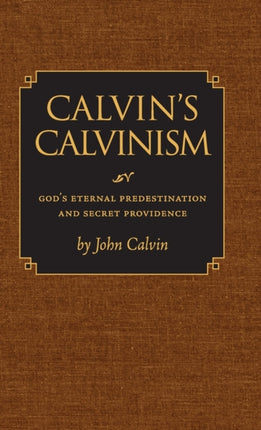 Calvins Calvinism