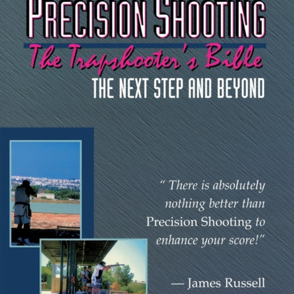 Precision Shooting The Trapshooters Bible