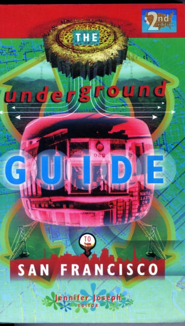 Underground Guide To San Francisco 2nd Ed.