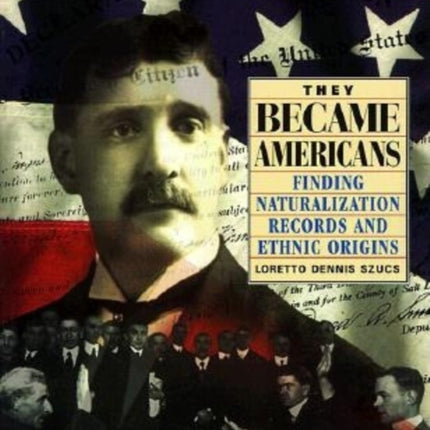 They Became Americans Finding Naturalization