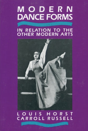 Modern Dance Forms: In Relation to the Other Modern Arts