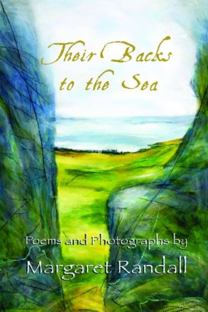 Their Backs to the Sea: Poems and Photographs