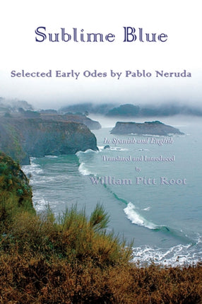 Sublime Blue: Selected Early Odes by Pablo Neruda