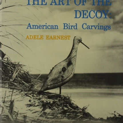 The Art of the Decoy: American Bird Carvings